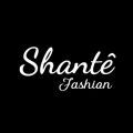 Shantê Fashion