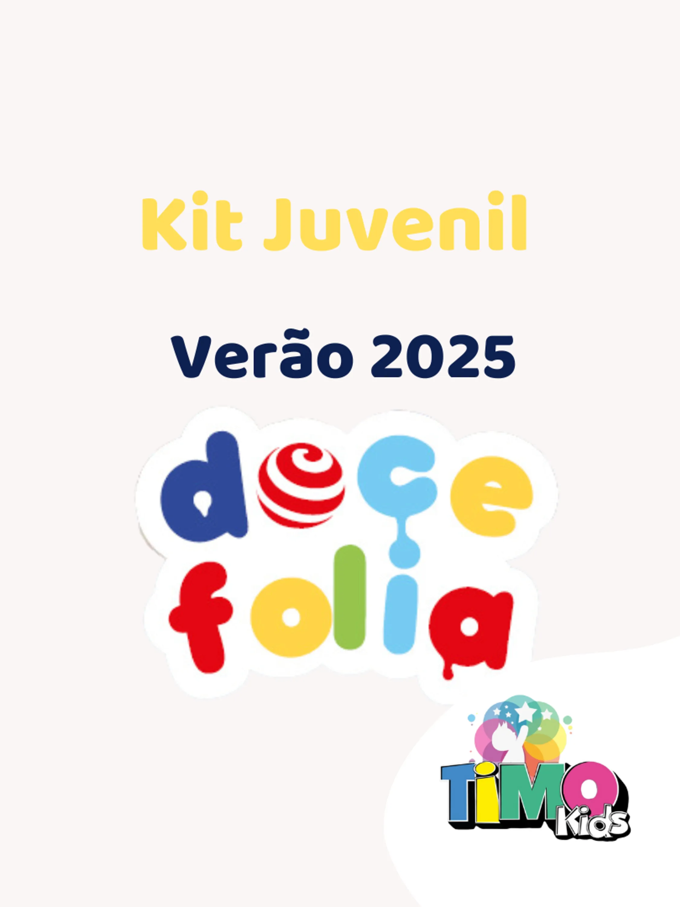 Kit Doce Folia - Conjuntos de verão do 10 ao 16